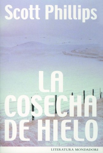 Portada de La cosecha de hielo, de Scott Phillips
