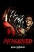 Awakened by Kyla LoPresti