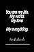 you are my life notebook - ...
