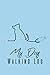 My dog Walking log book: Gr...