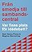 Från smedja till sambandsce...