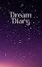 Dream Diary by Kat Rose