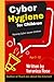 Cyber Hygiene for Children by Veronica Rose