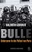 Bulle: Undercover in der Polizei von Paris (mit einem Nachwort von Günter Wallraff) (German Edition)