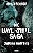 Die Bayerntal Saga: Die Rei...