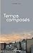Temps composés (French Edition)