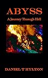 Abyss: A Journey Through Hell Abyss: A Journey Through Hell