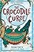The Crocodile Curse: The Nile Adventures