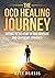 The OCD Healing Journey: Ge...