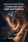 A Dance Between Light and Darkness (The Dark Series, #2)