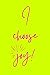 I Choose Joy (chartreuse): ...