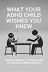 What Your ADHD Ch...