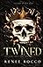 Twined (The Grim Tower Duet: Part Two)