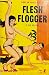 Flesh Flogger