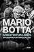 Mario Botta - Architektur l...