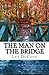 The Man on the Bridge