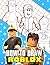 How To Draw Róblox: A Great...