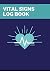 Vital Signs Log Book by Ben House