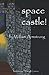 Space Castle!