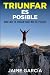 TRIUNFAR ES POSIBLE