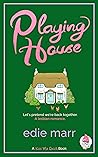 Playing House (Kiss Me Quick, #3)