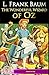 The Wonderful Wizard of Oz: Fully (Annotated)