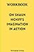 Workbook for Shaun Mcniff's Imagination in action by Annalise Drew