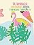 Flamingo Coloring Book for ...