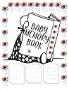 Baby Memory NOTEBOOK: Beautiful modern baby book and scrapbook for tracking special moments, milestones, and growth from pregnancy to the first five years.110 Page