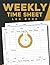 Weekly Time Sheet Log Book:...