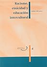 Racismo, etnicidad y educación intercultural.