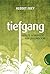 Tiefgang. Gebete und Impulse für Jugendliche by Albert Frey
