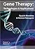 Gene Therapy: Technologies and Applications