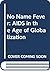 No Name Fever: AIDS in the Age of Globalization