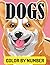 Dogs Color by Number Colori...