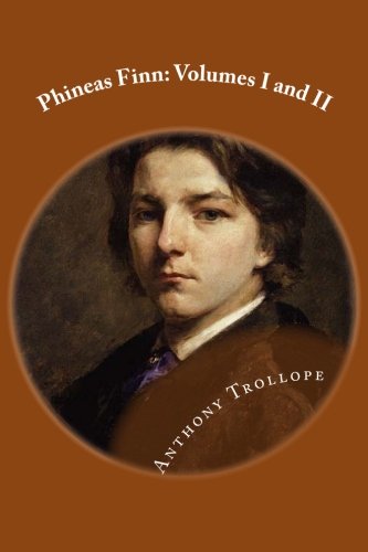 Phineas Finn: Volumes I and II