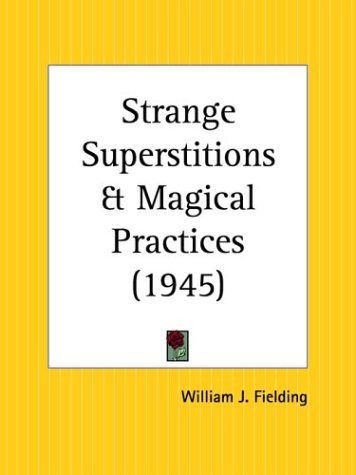 Strange Superstitions & Magical Practices 1945 (Paperback)