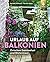 Urlaub auf Balkonien: Zwischen Gemüselust und Blütenmeer