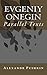 Evgeniy Onegin: Parallel Texts