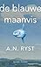 De blauwe maanvis by A.N. Ryst