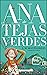 Ana de las Tejas Verdes by L.M. Montgomery