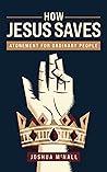 How Jesus Saves: ...