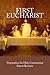 First Eucharist (Growing in Faith Together - Parent Review, First Eucharist Edition)