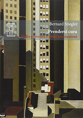 Prendersi cura. Della gioventù e delle generazioni (Paperback)