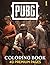 PUBG Coloring Book Vol 1: R...