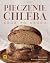 Pieczenie chleba krok po kroku by Dan Lepard