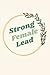 Strong Female Lead ~ A Pers...