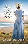 Just as You Are by Mindy Burbidge  Strunk