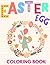 EASTER EGG COLORING BOOK by Ashley Rosa