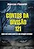 Contos de Guerra da 121º Di...